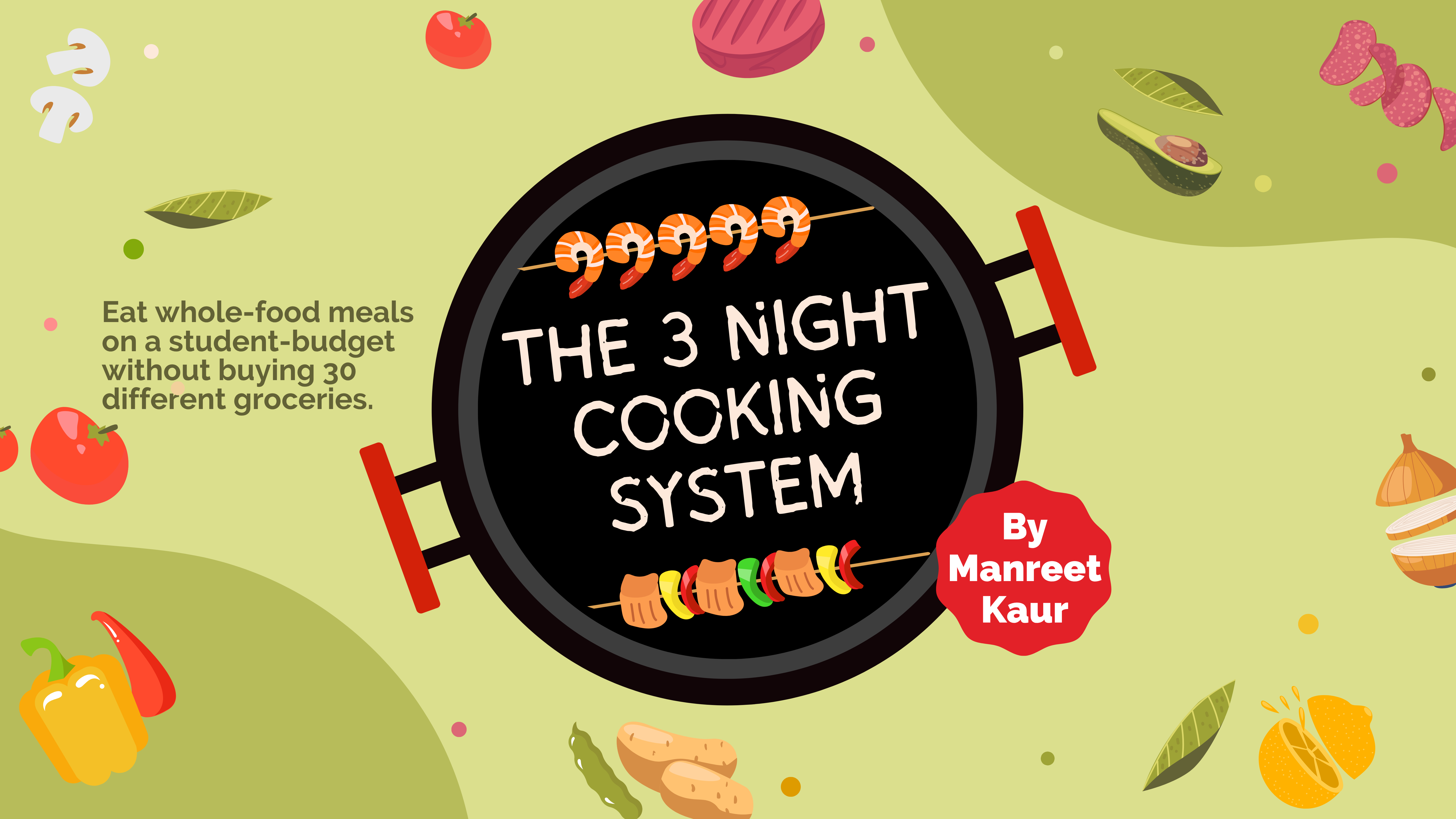 The 3 Night Cooking System