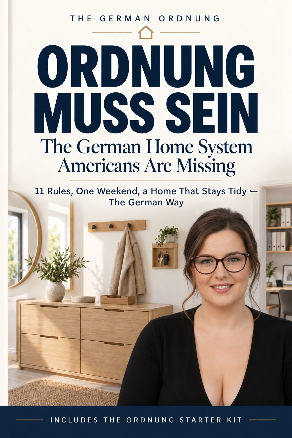 Ordnung Muss Sein — The German Home System Americans Are Missing, by Inge