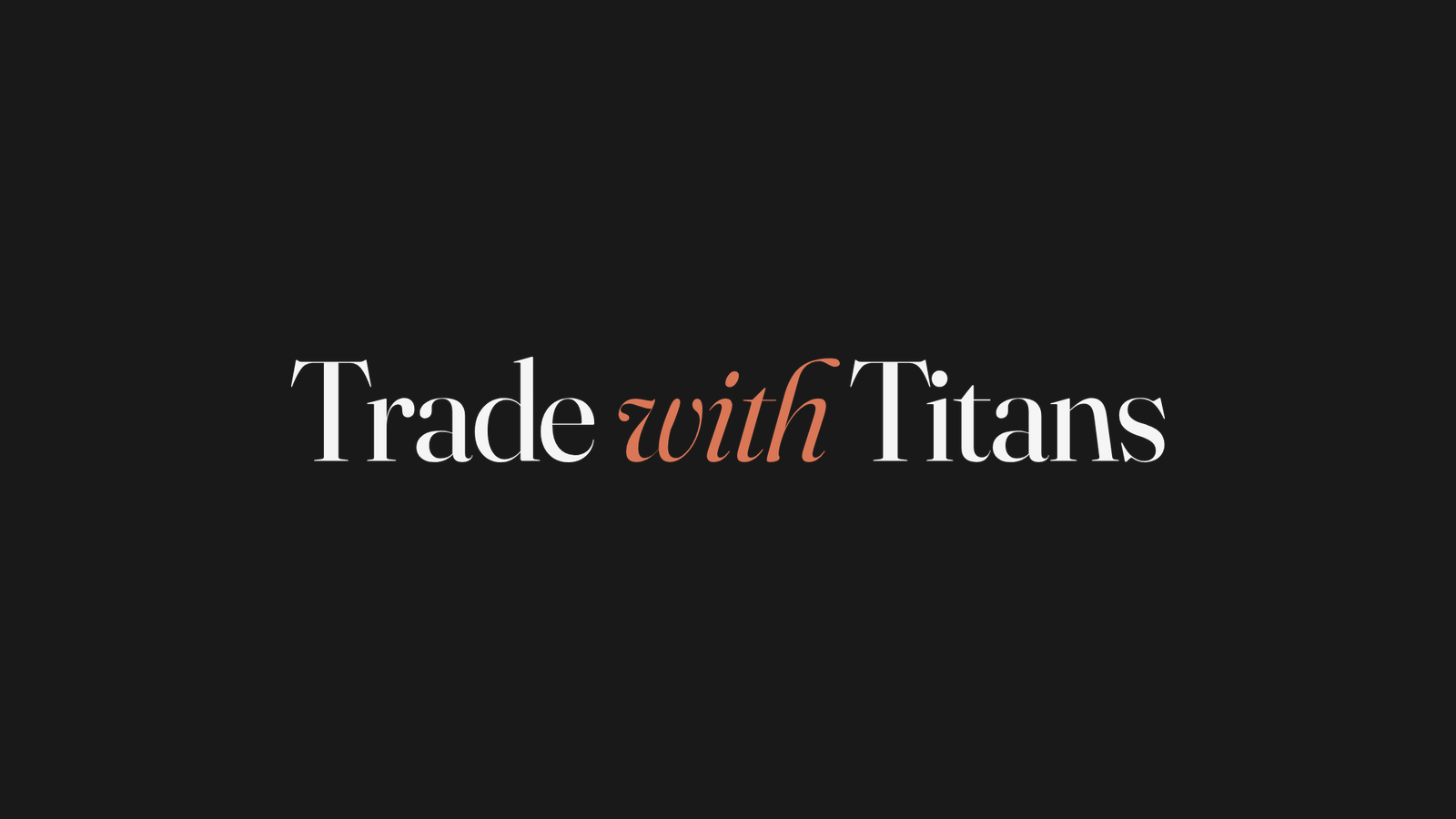 Trade With Titans