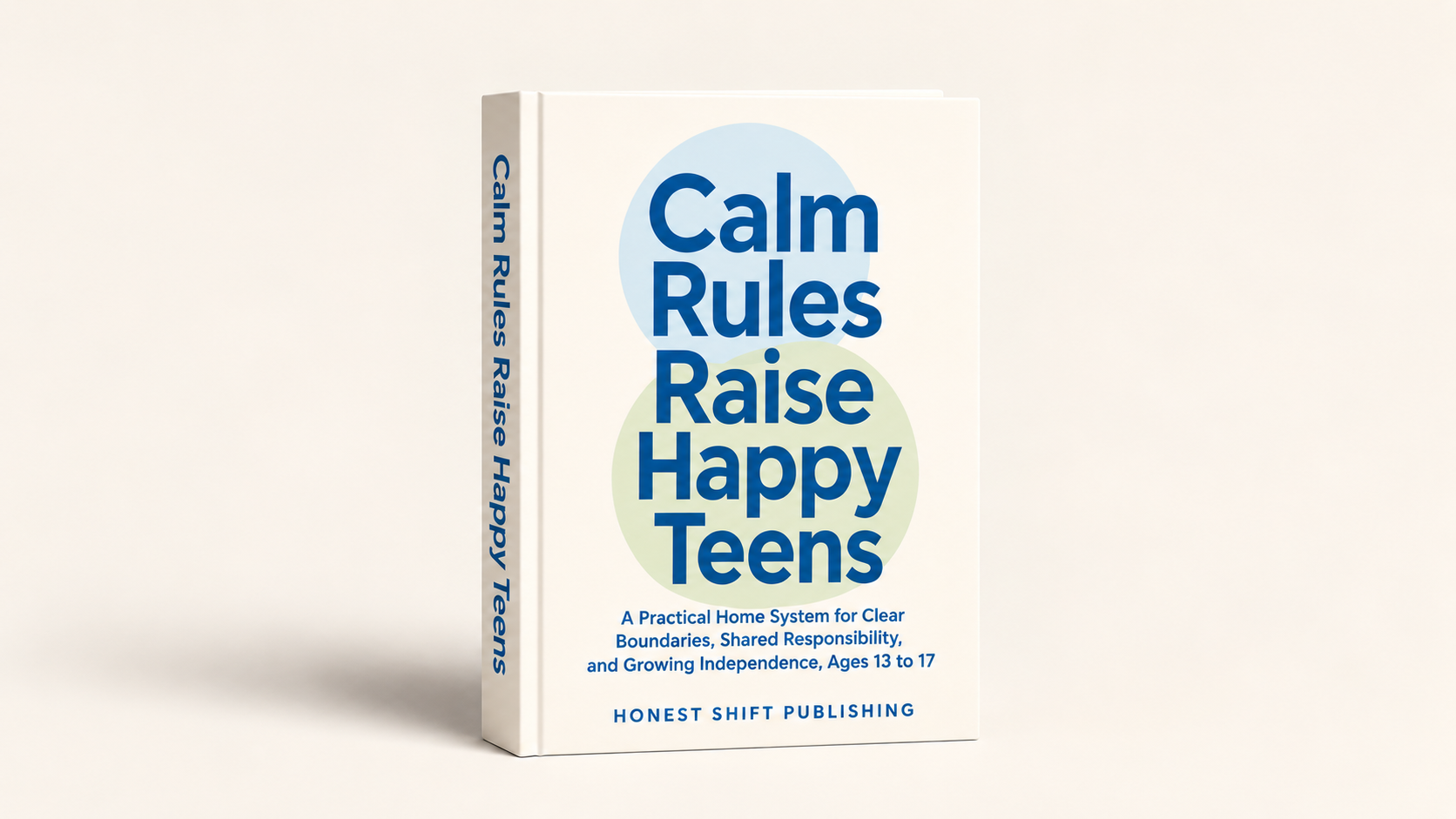 Calm Rules Raise Happy Teens