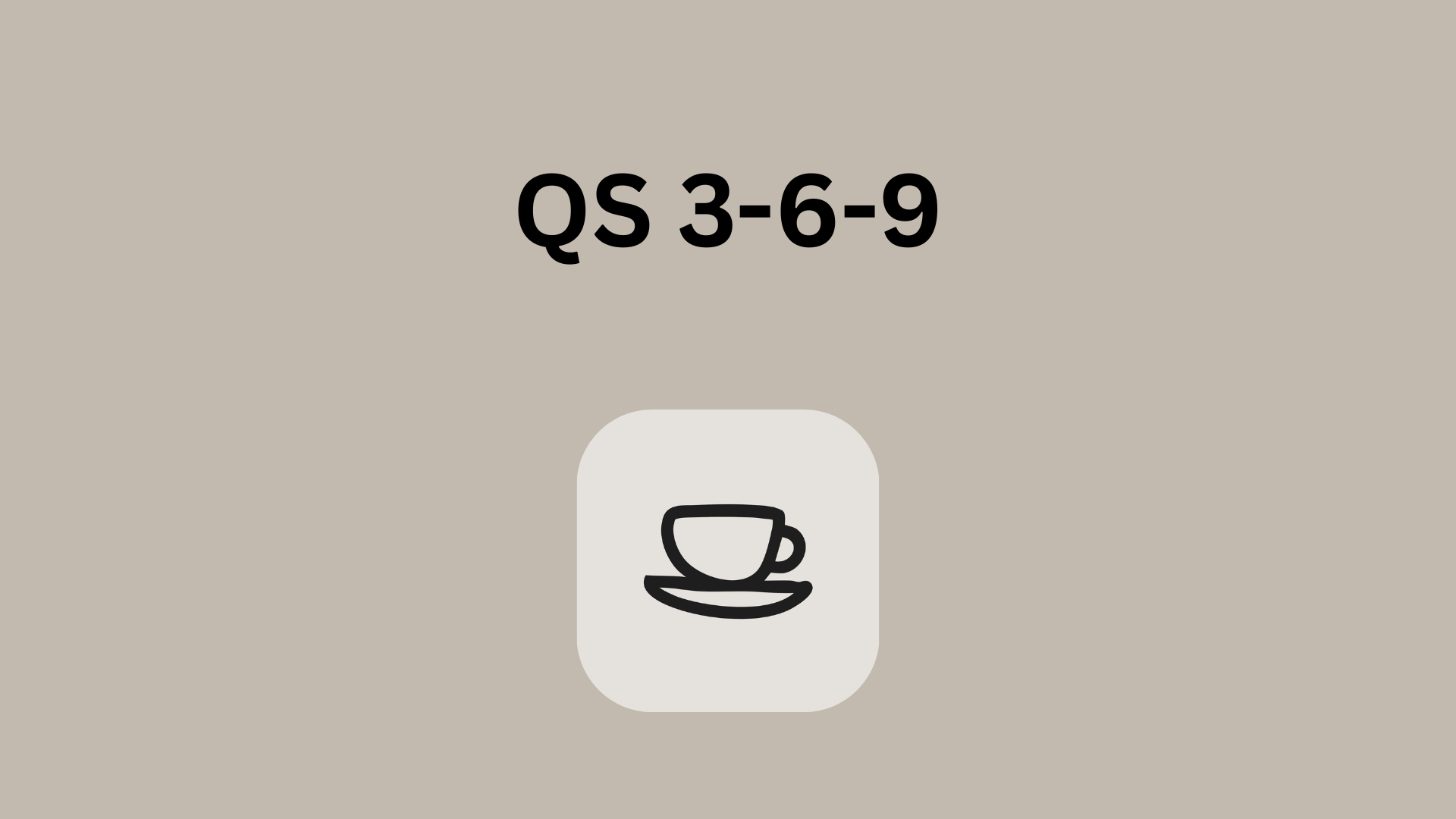3-6-9 QS