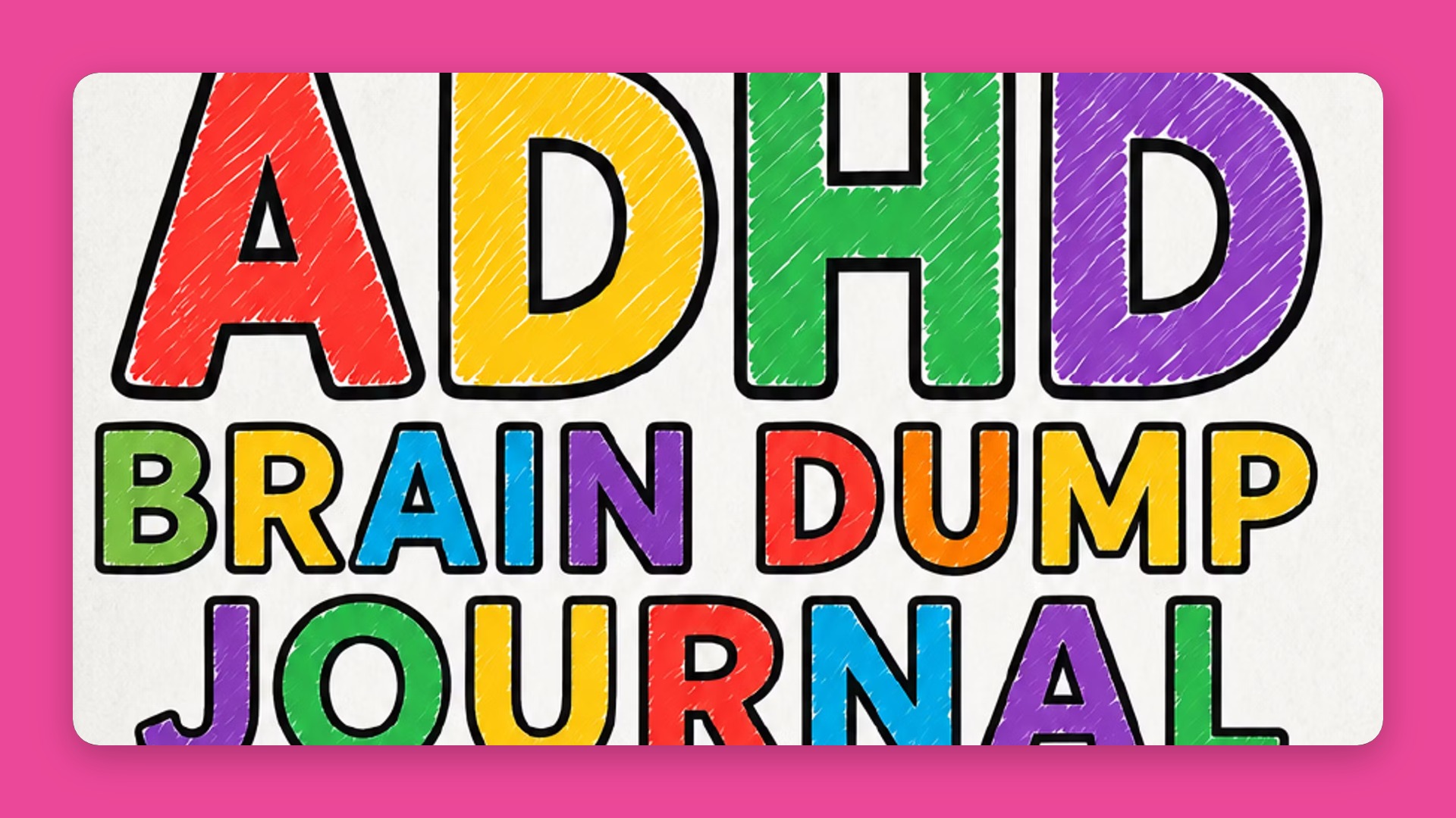 Free ADHD Brain Dump Journal