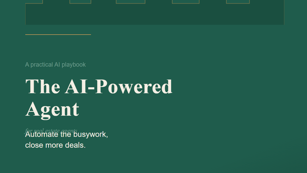 The AI-Powered Agent: Automate the Busywork, Close More Deals