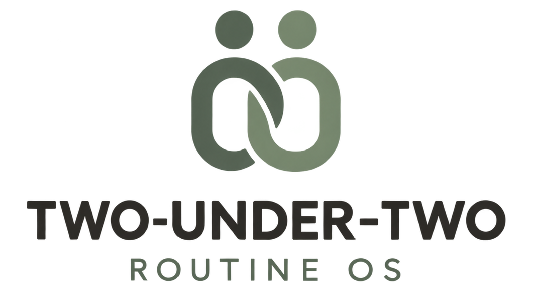 Two-Under-Two Routine OS