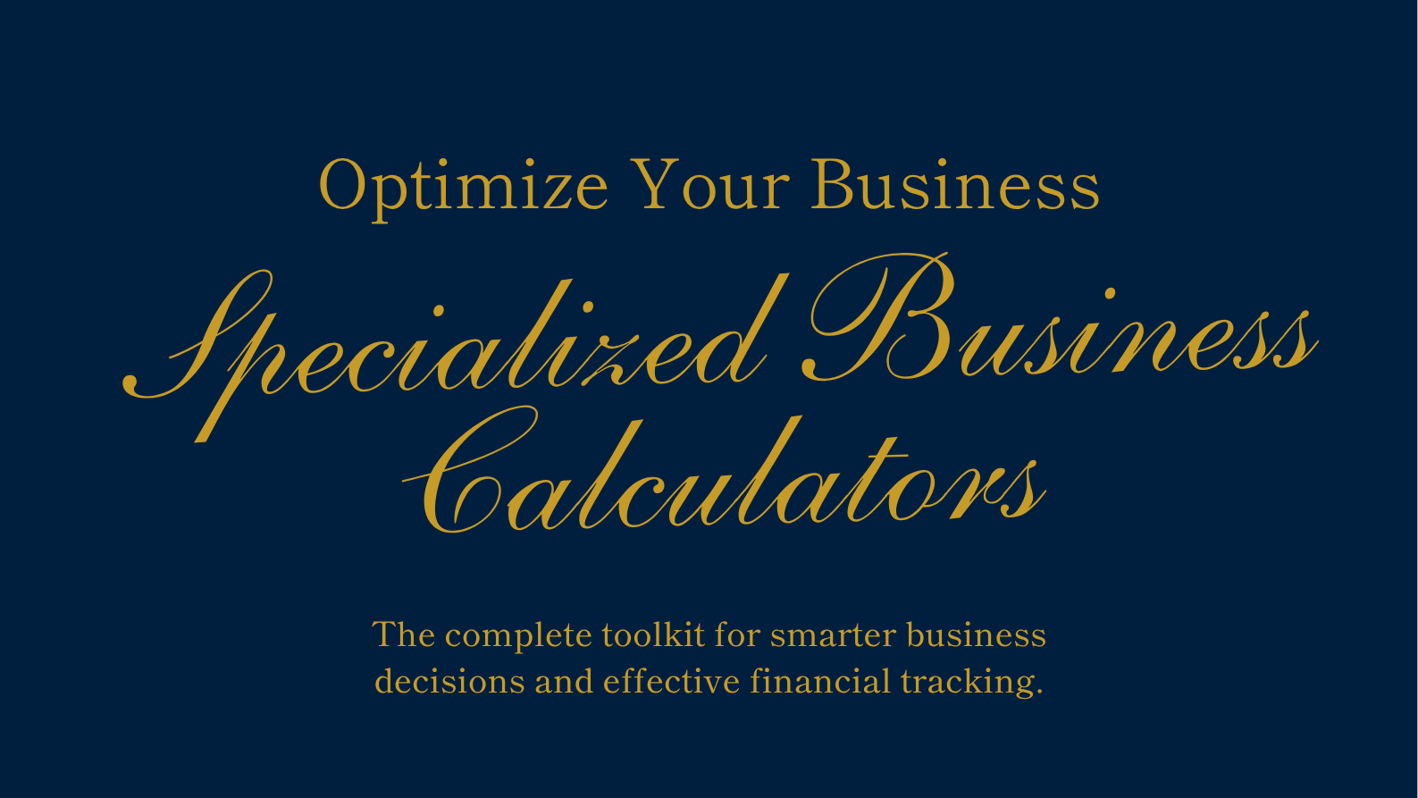 Specialized Business Calculators And Trackers