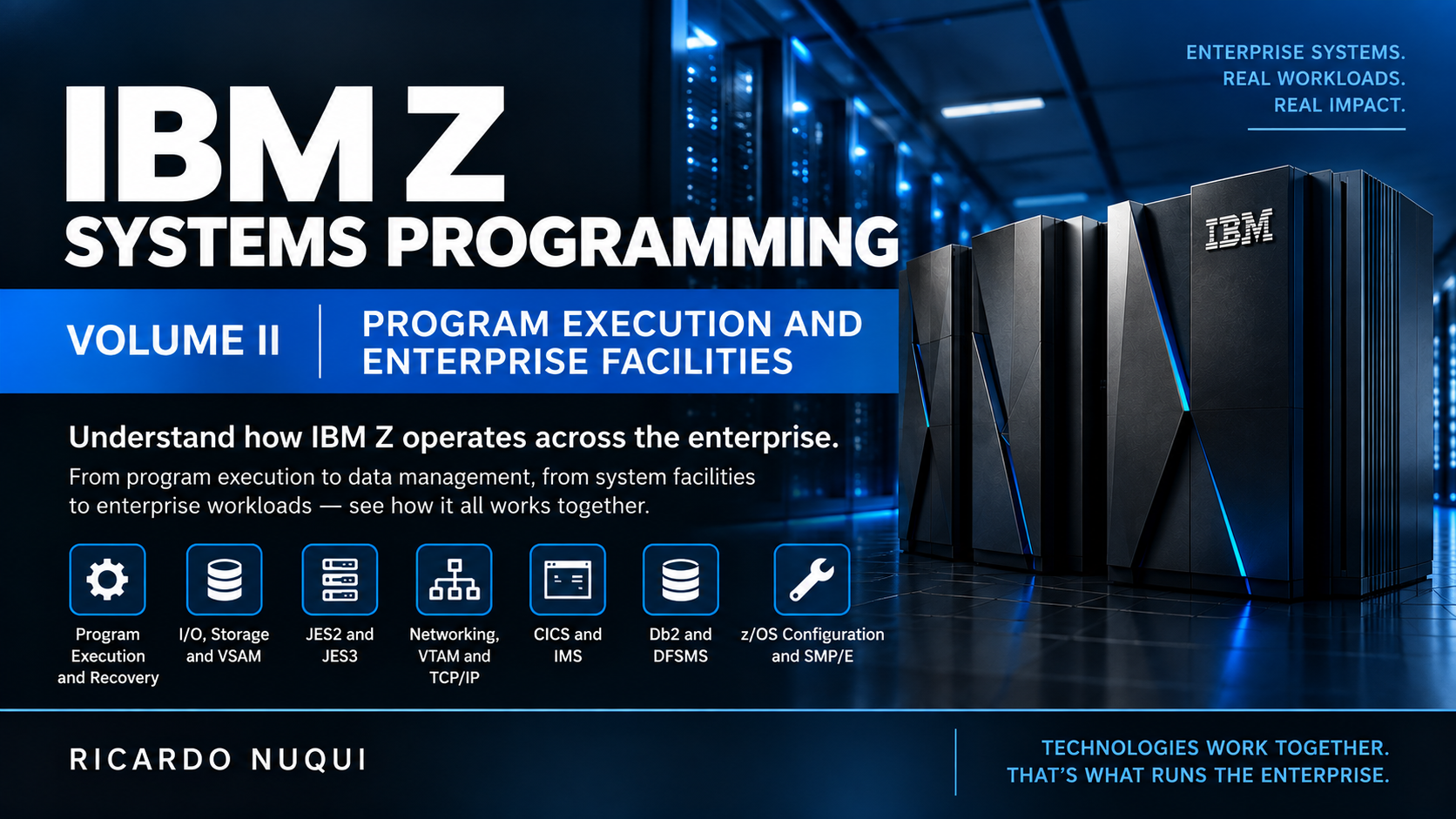 IBM Z Systems Programming — Volume II: Program Execution and Enterprise Faciliti
