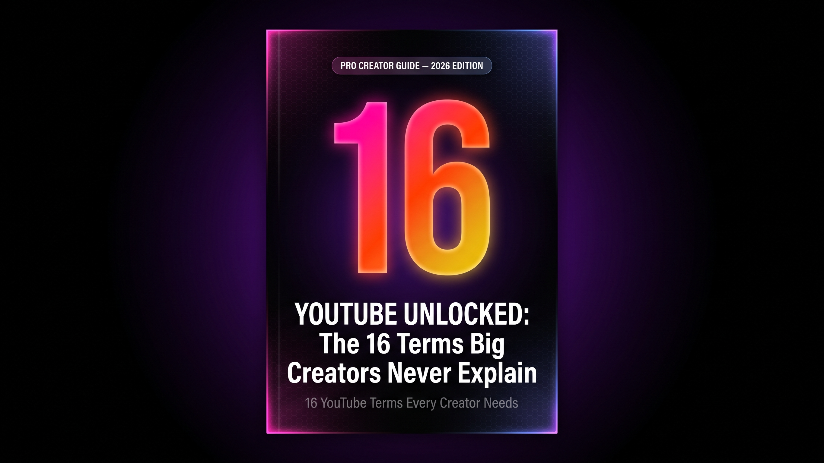 16 YouTube Terms Every Serious Creator Needs to Master