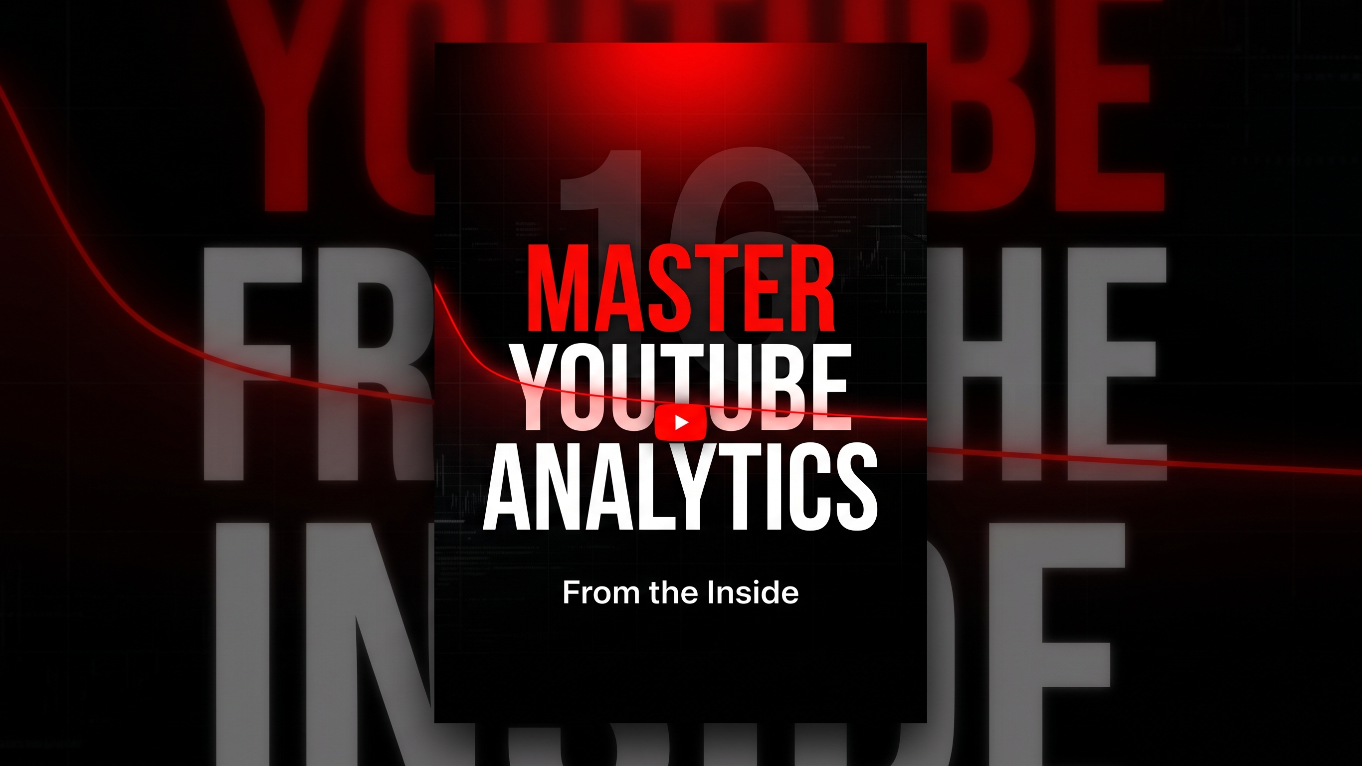 Master YouTube Analytics From the Inside