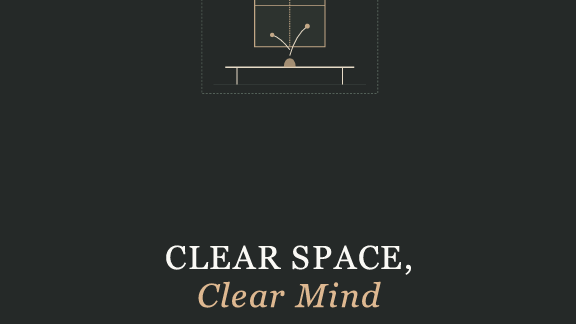 Clear Space Clear Mind