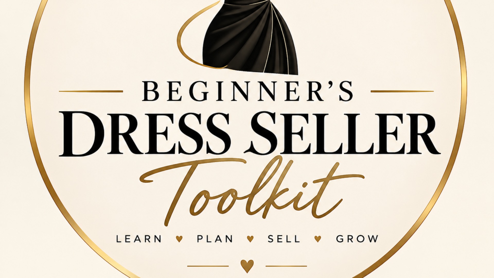 Beginner's Dress Seller Toolkit