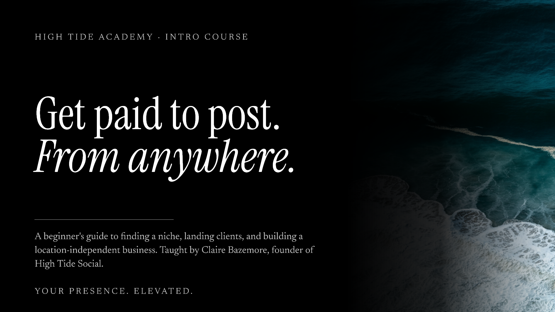 The High Tide Blueprint: Remote Social Media Agency Course