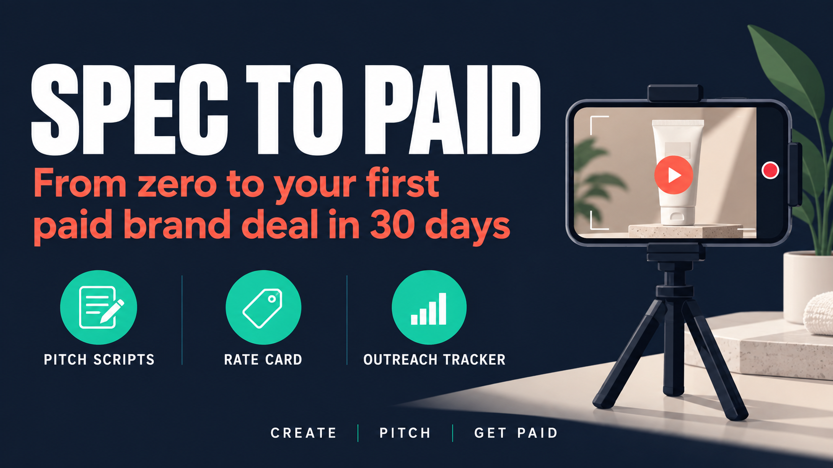 Spec to Paid: Your First Paid UGC Brand Deal in 30 Days
