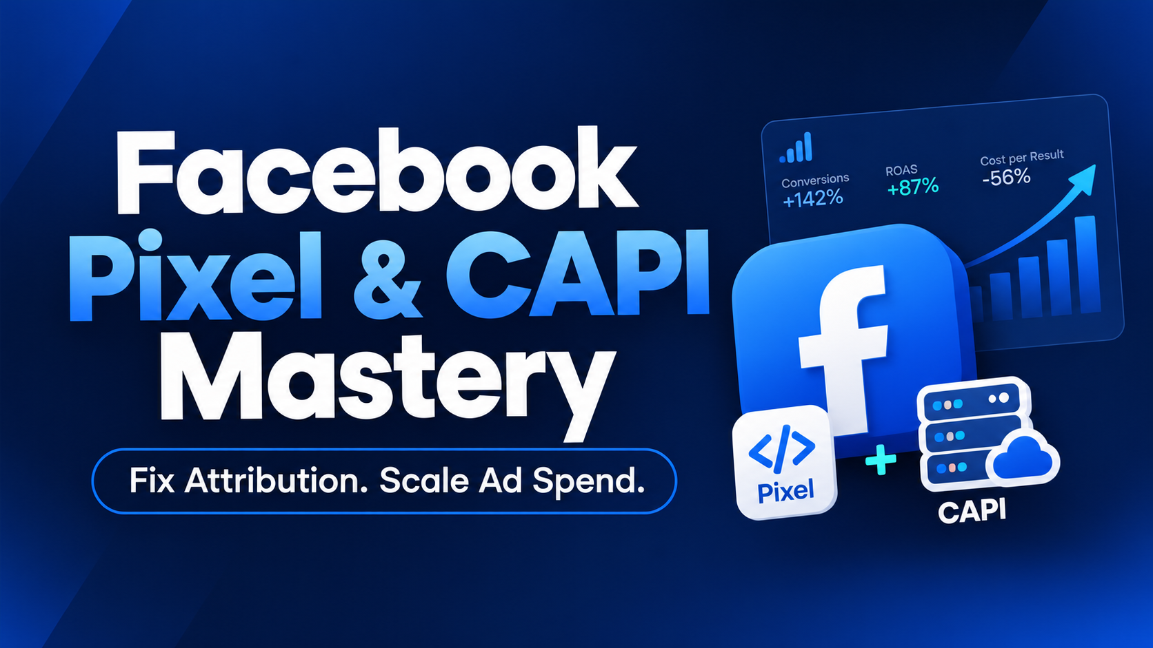 Facebook Pixel & CAPI Mastery Course