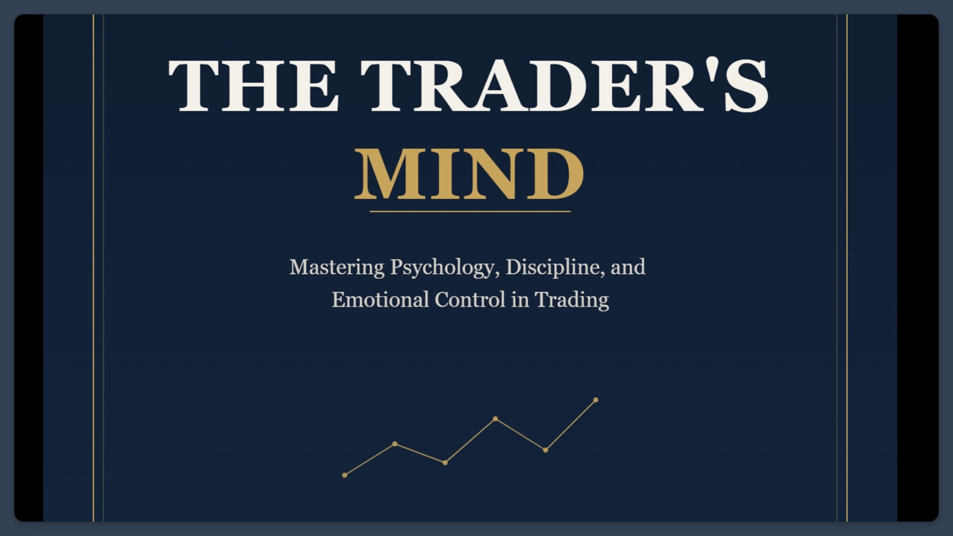 The Trader's Mind: Psychology & Discipline