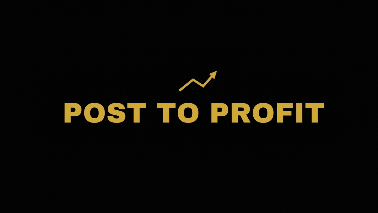 POST TO PROFIT - $1K