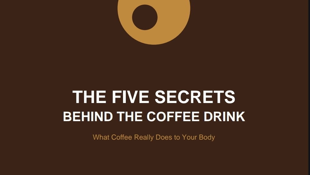Five Secrets Behind The Coffee Drink