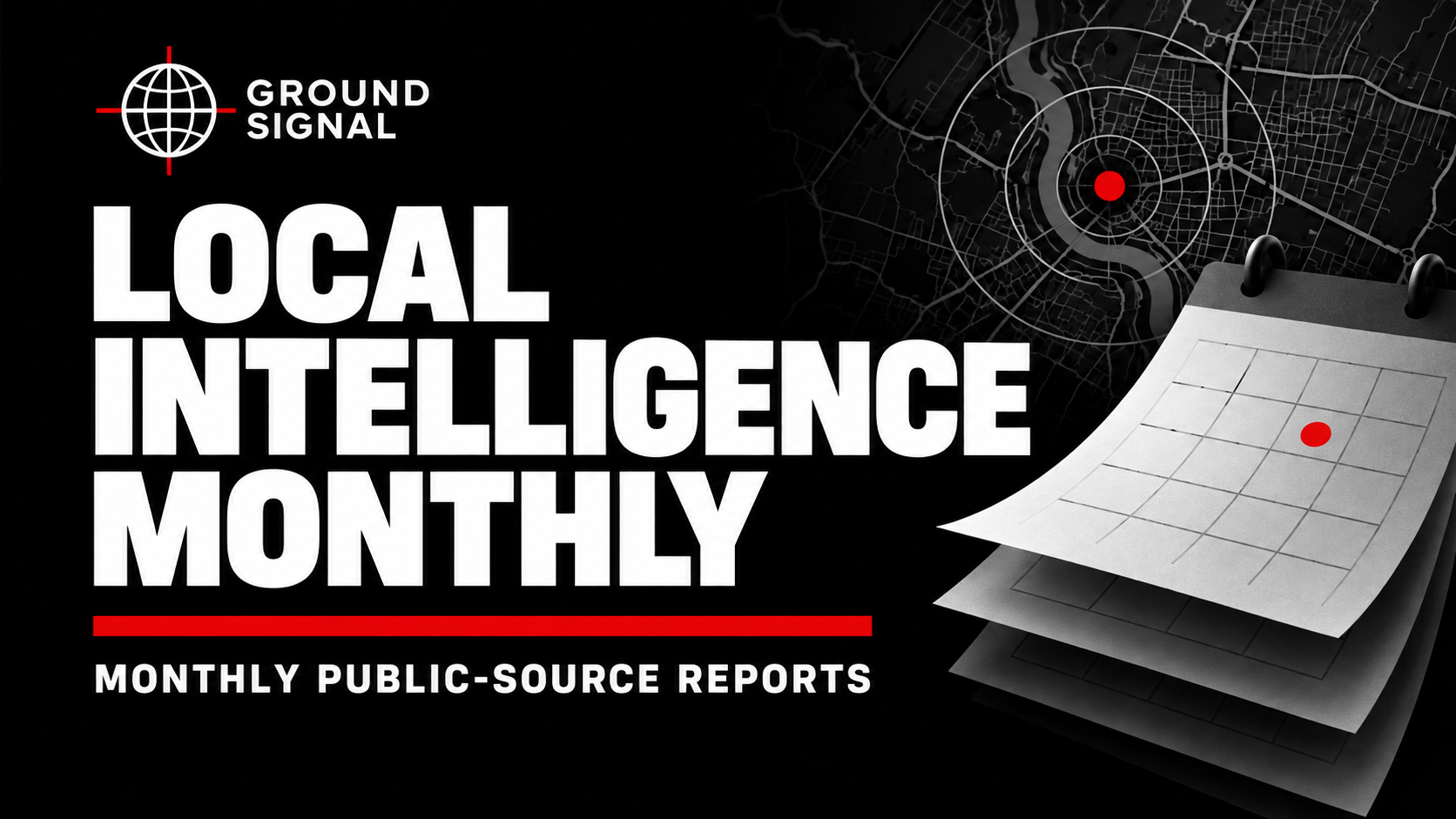 Local Intelligence Monthly