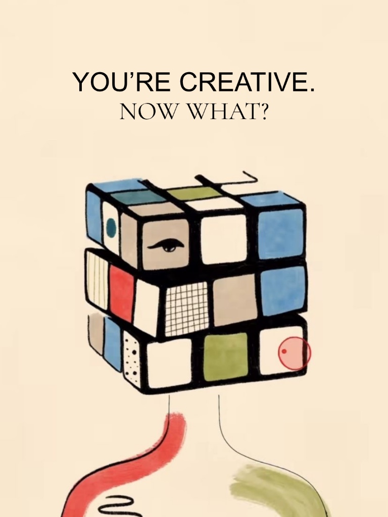 YOU'RE CREATIVE. NOW WHAT? — A 30 Day Roadmap to Finding Your Creative Directio…
