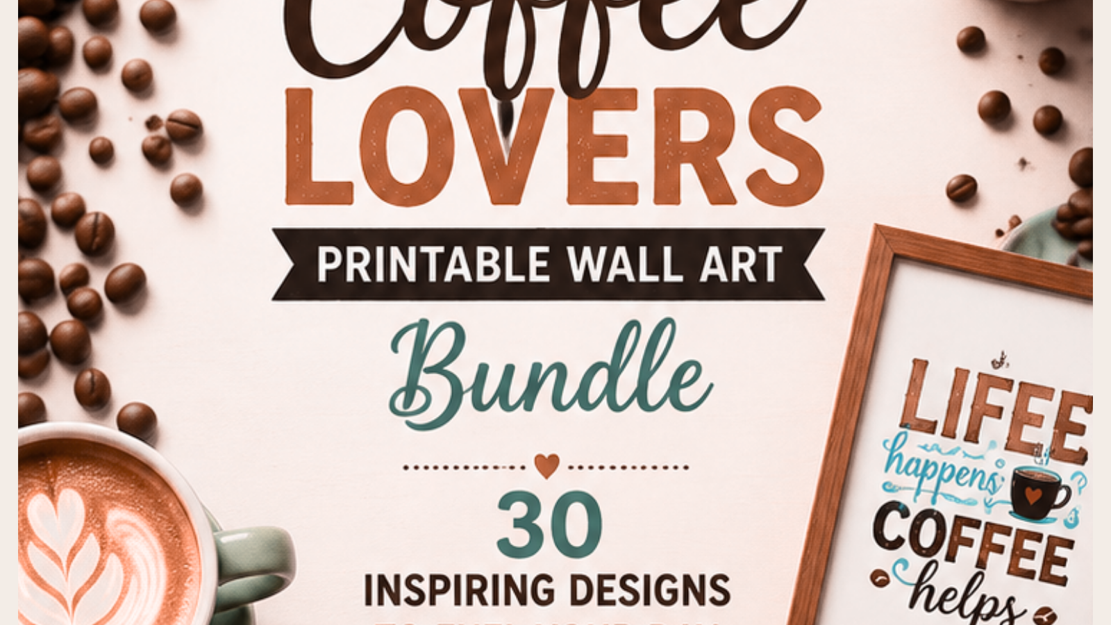30 Coffee-Inspired Printable Wall Art Designs