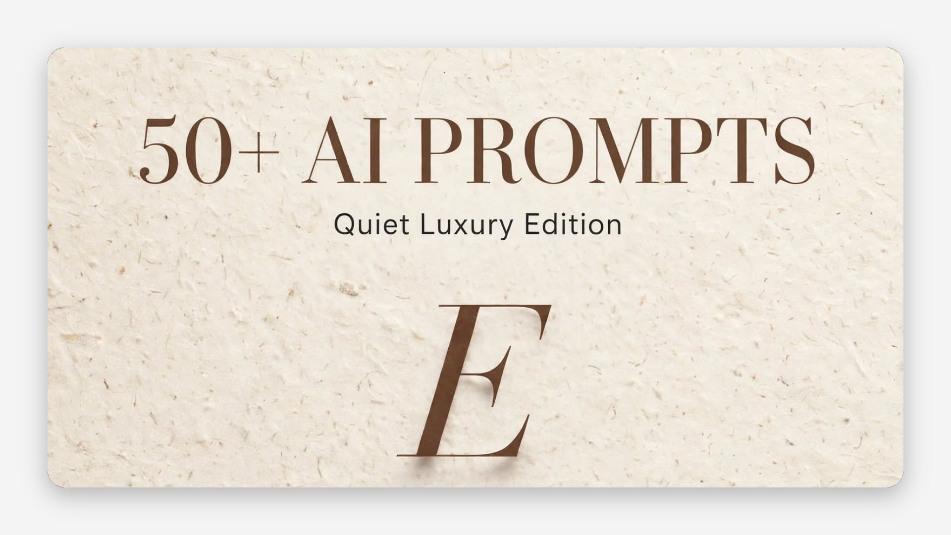 50+ Quiet Luxury AI Prompts | Full Bundle