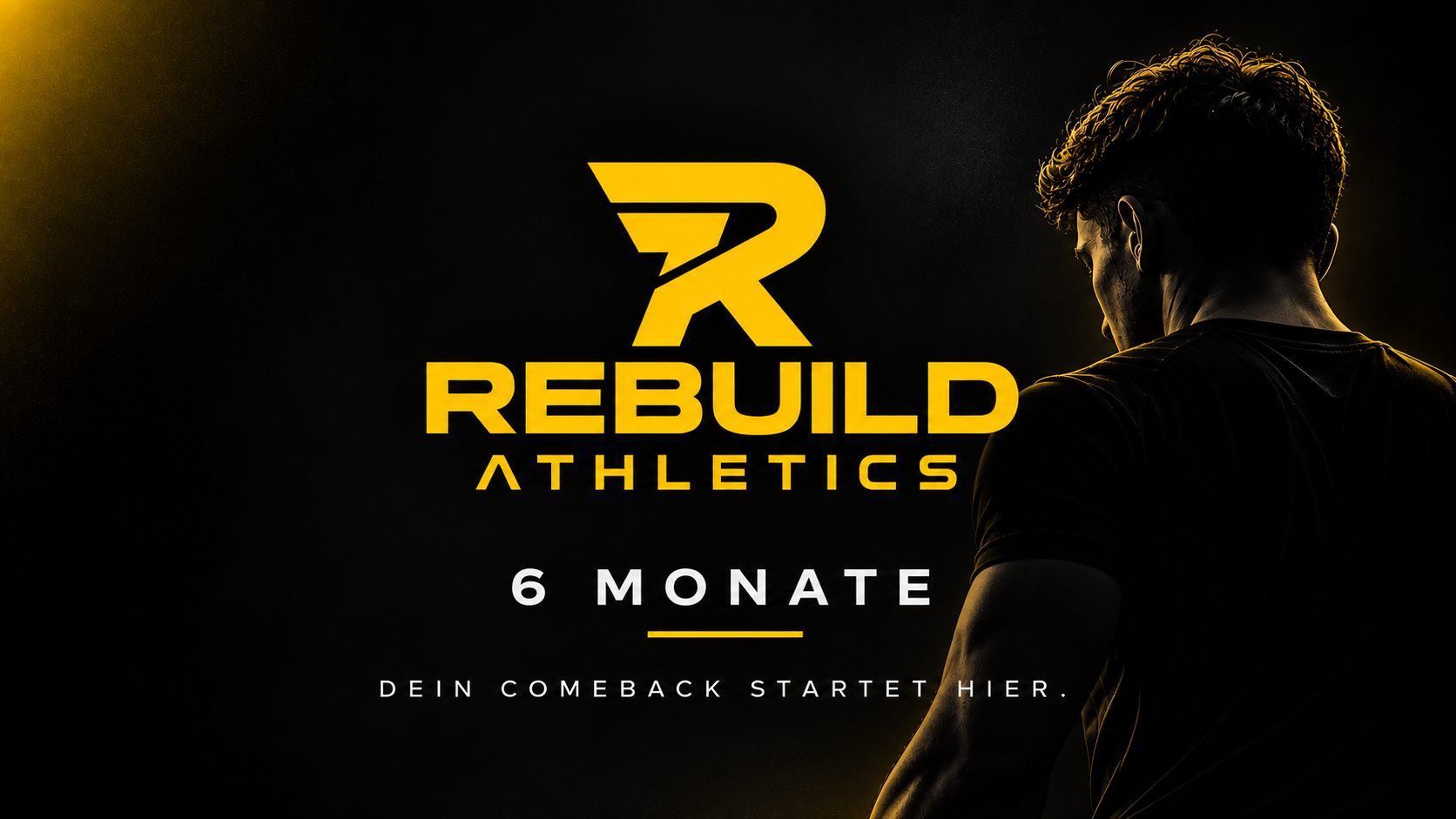Rebuild Athletics - 6 Monate