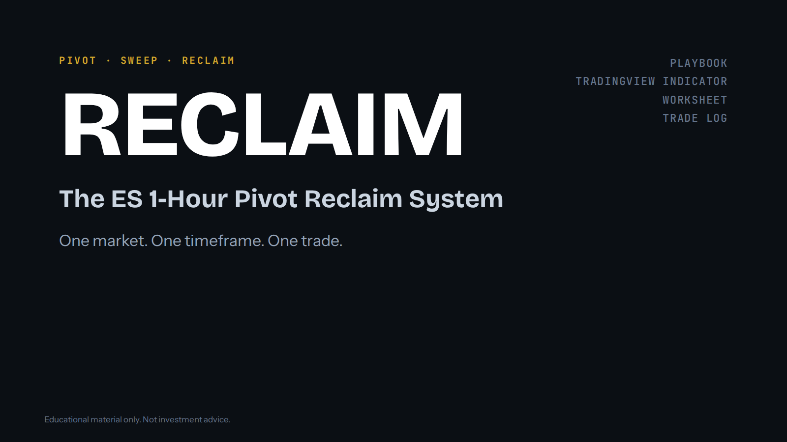 Reclaim — ES 1-Hour Pivot Reclaim System