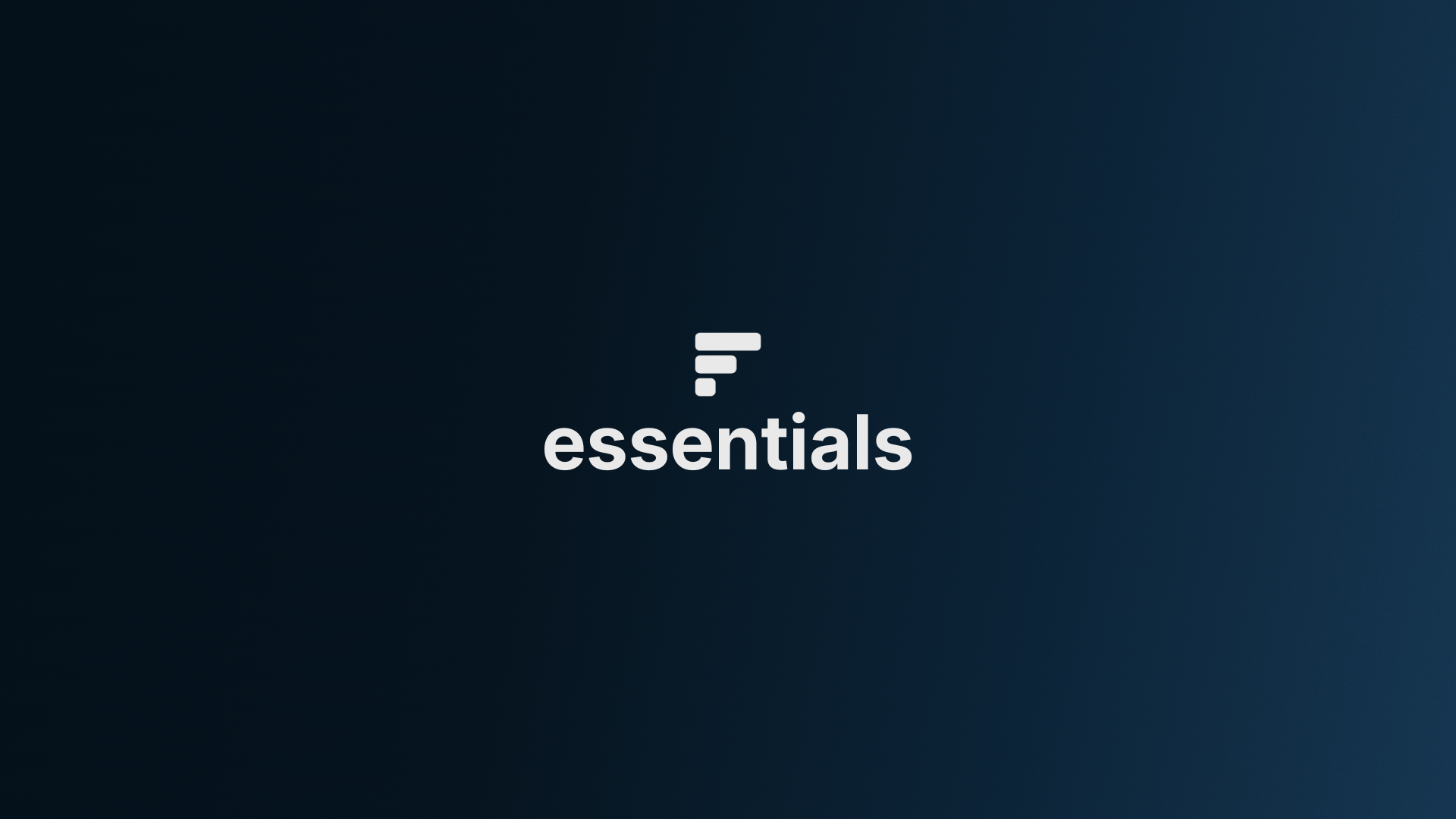 Essentials