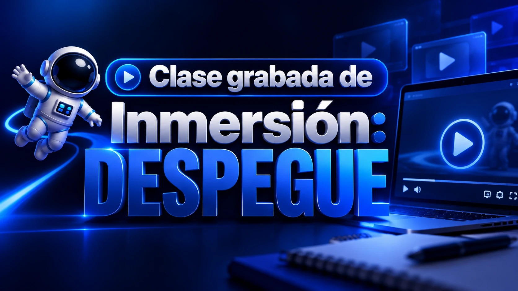 Inmersión: Despegue + Clases grabadas