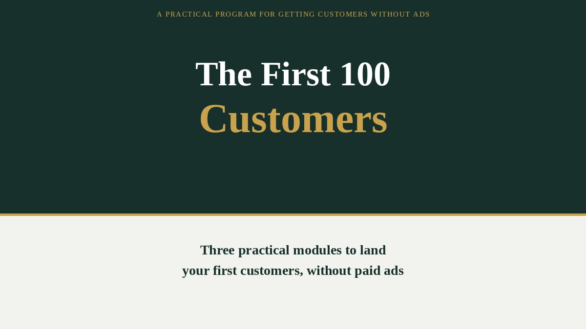 The First 100 Customers