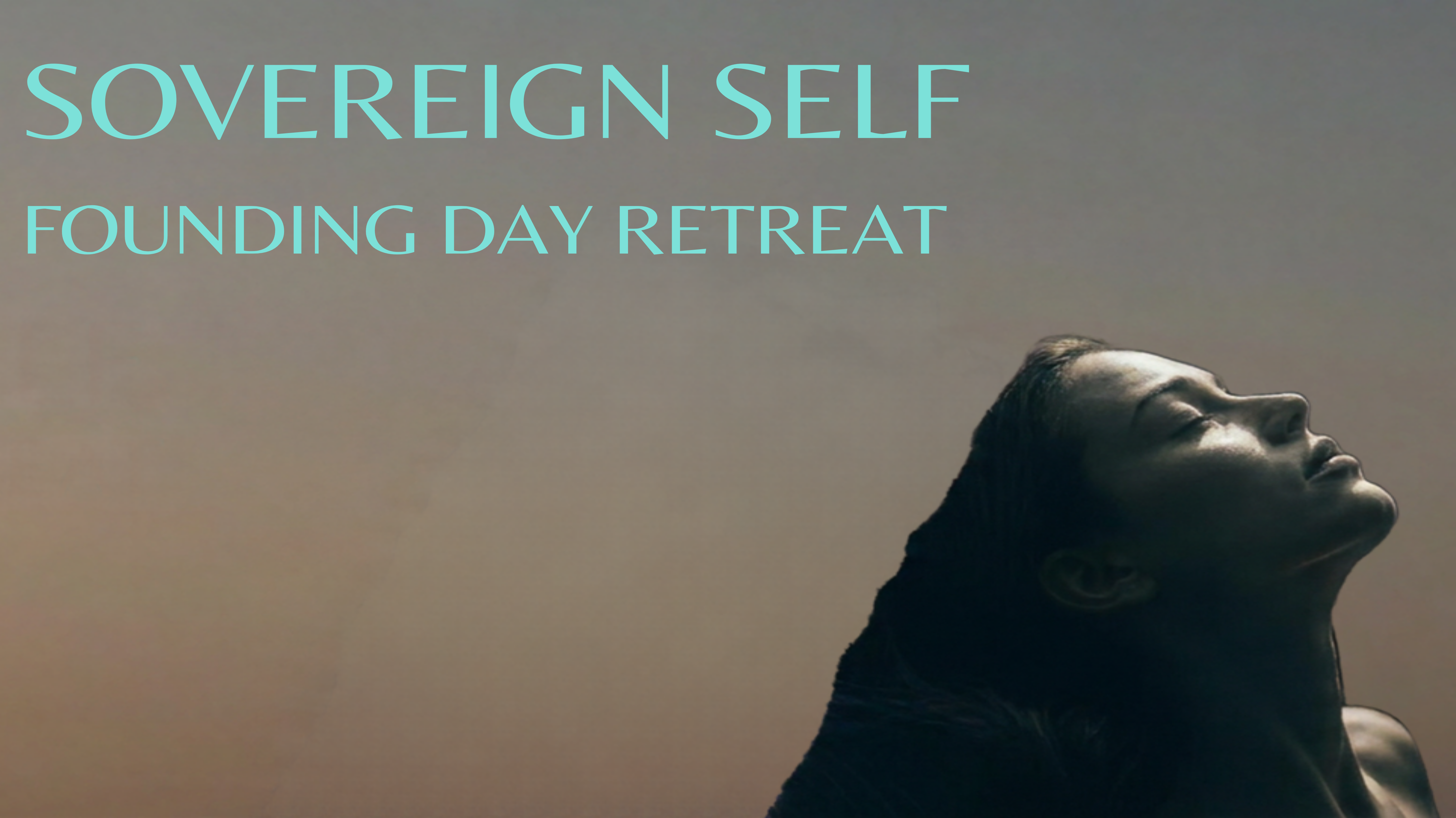Sovereign Self — Founding Day Retreat