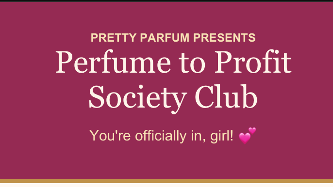 PerfumetoProfit Society Club