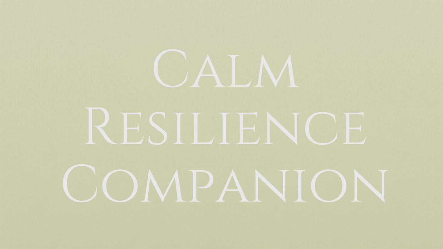 Calm Resilience Companion