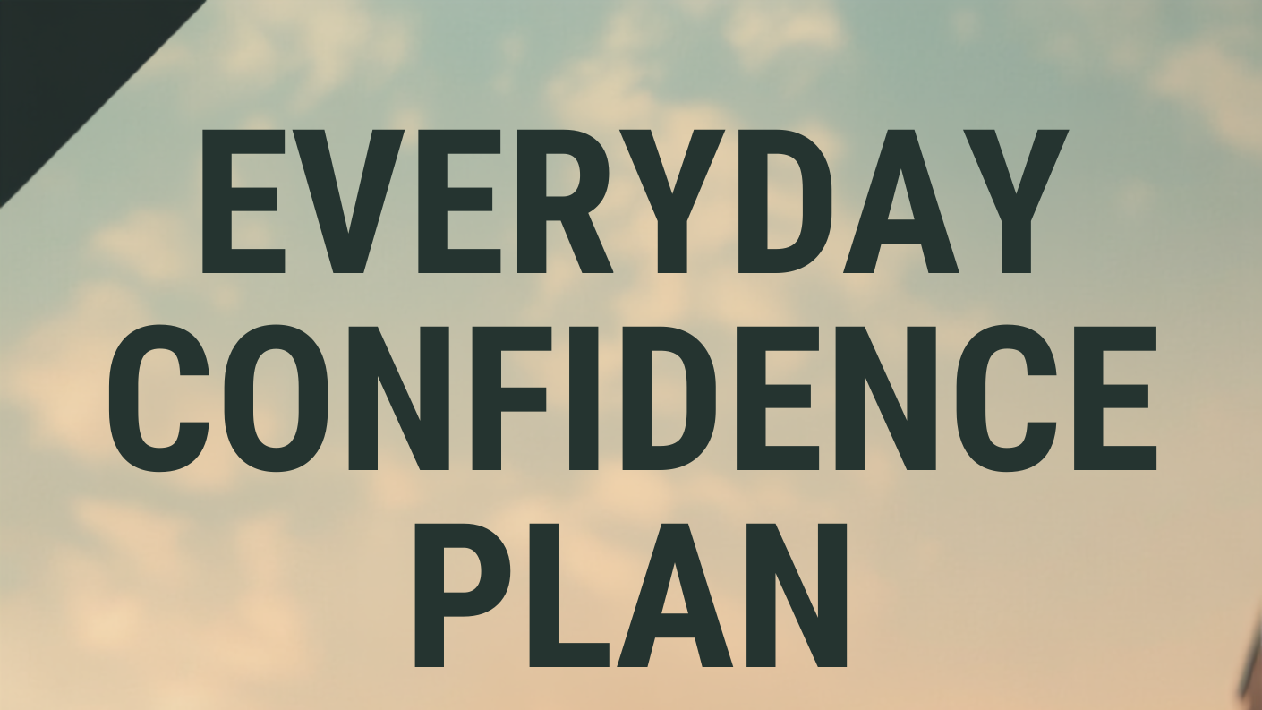 Everyday Confidence Plan