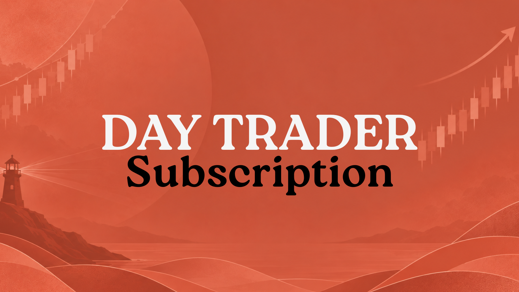 Day Trader Subscription