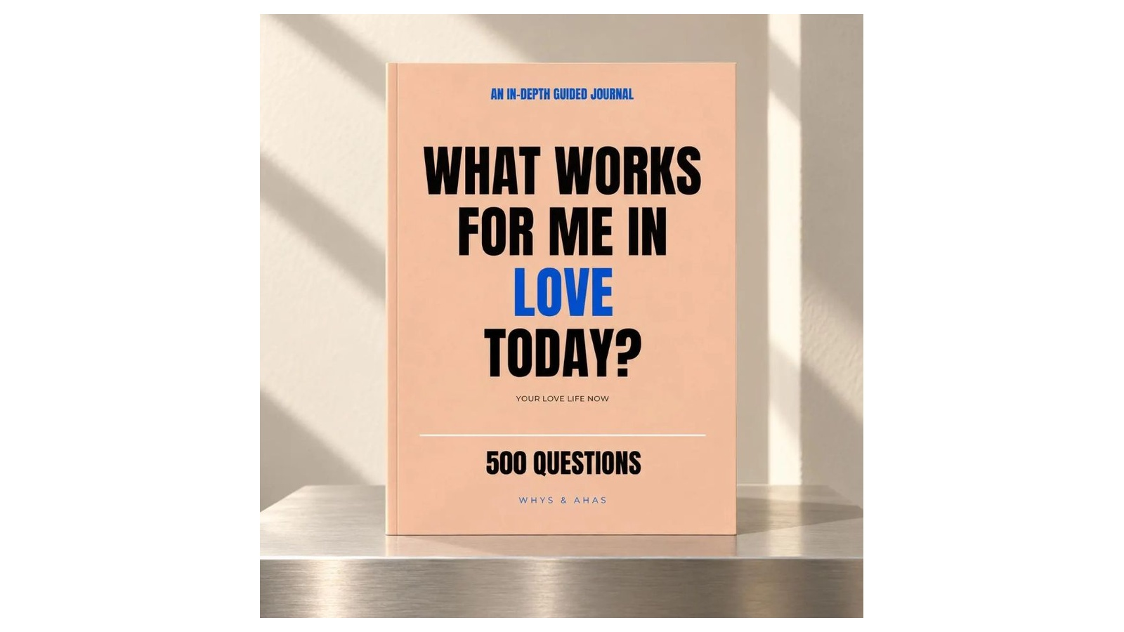 Love — What Works for Me in Love Today?