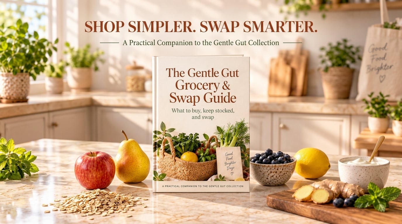 The Gentle Gut Grocery & Swap Guide