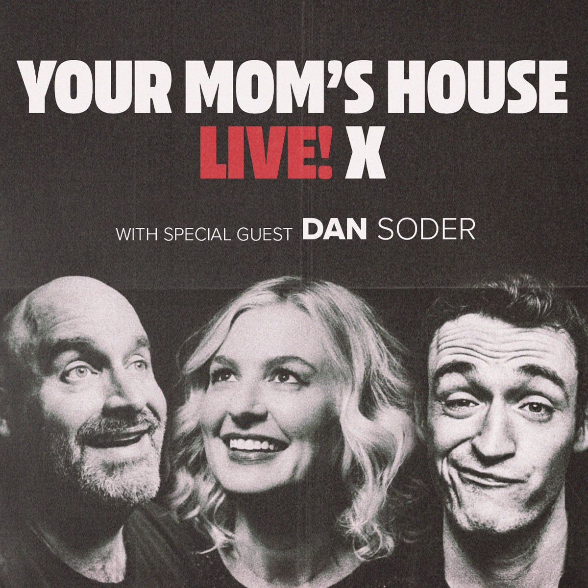 Rent Your Mom's House LIVE! – YMH X
