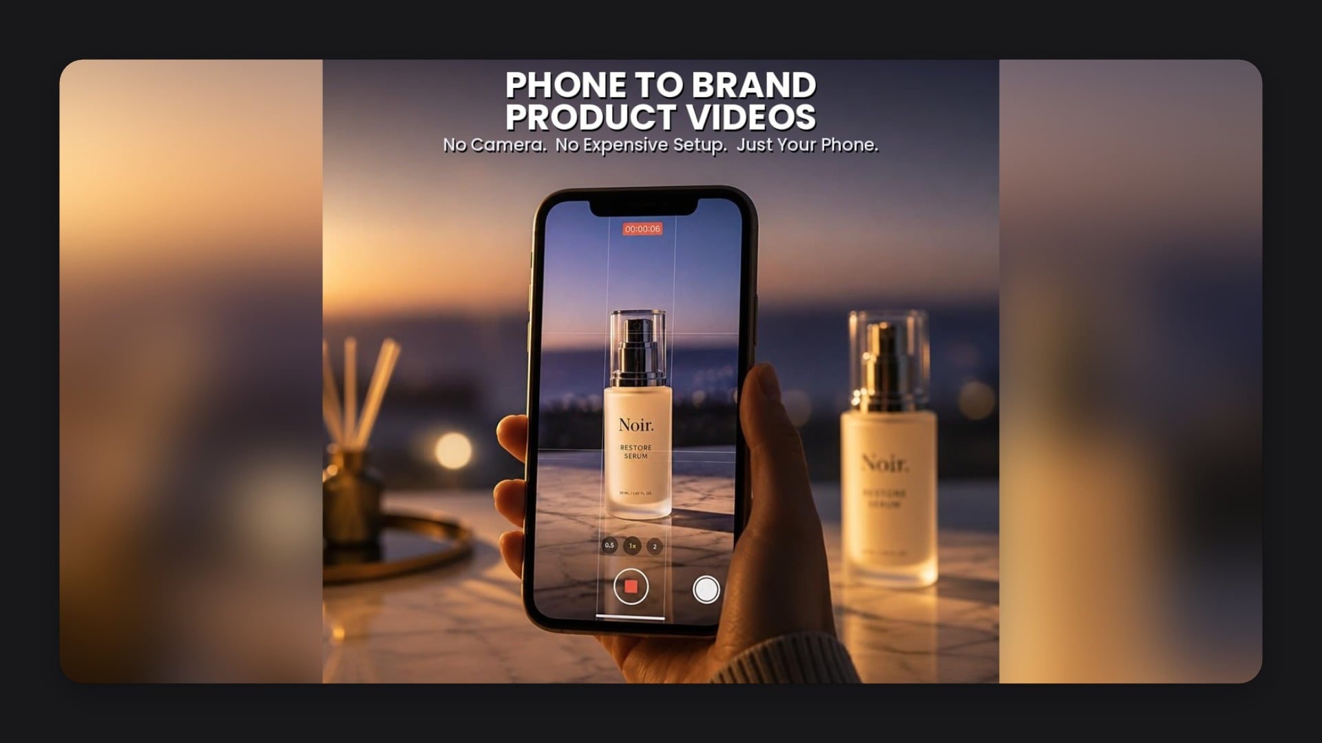 Phone to Brand Product Videos — Part 1: Foundations