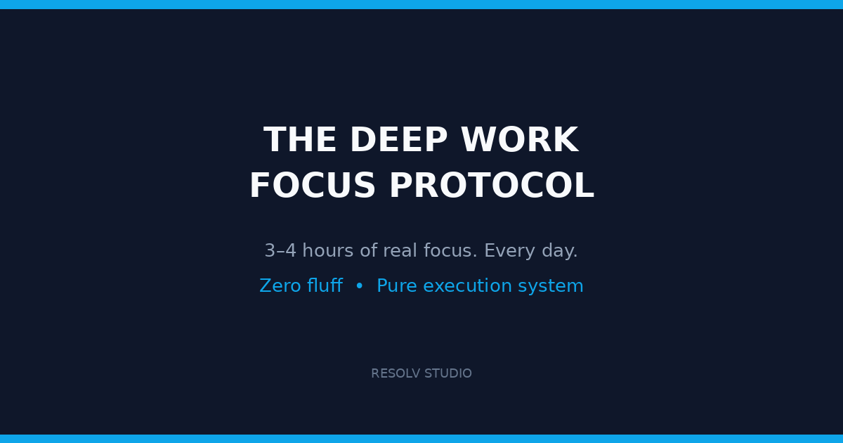 The Deep Work Focus Protocol