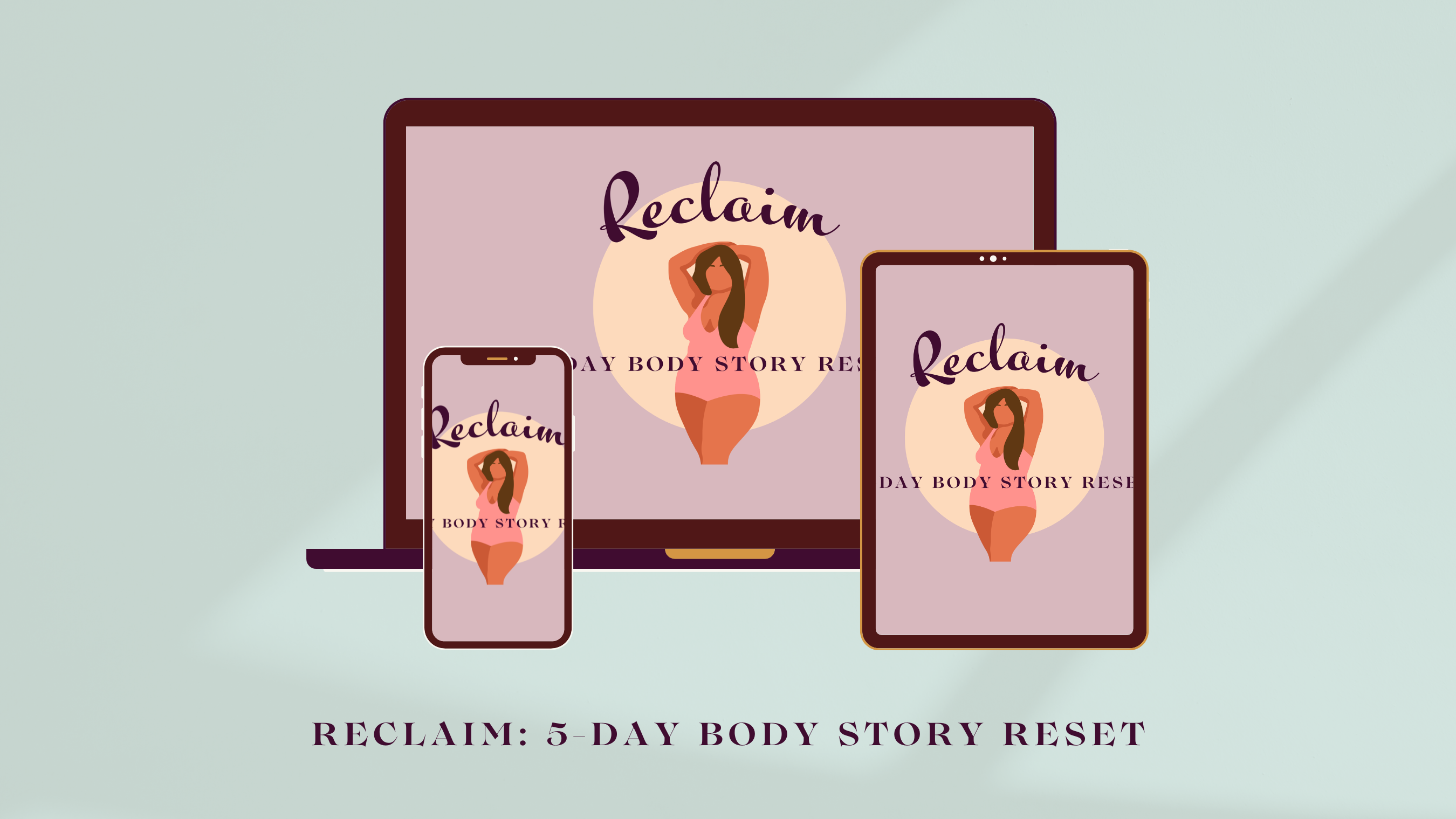 Reclaim: The 5-day Body Story Reset