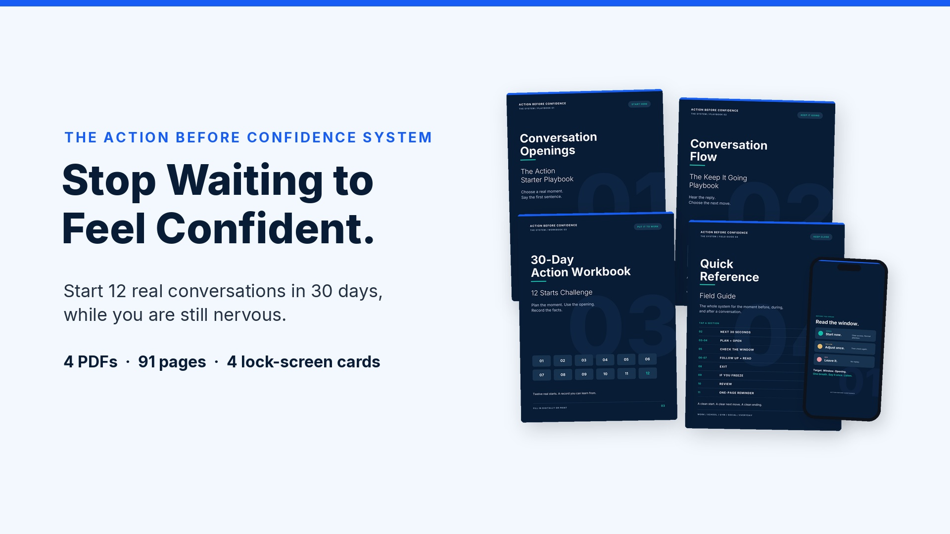 The Action Before Confidence System