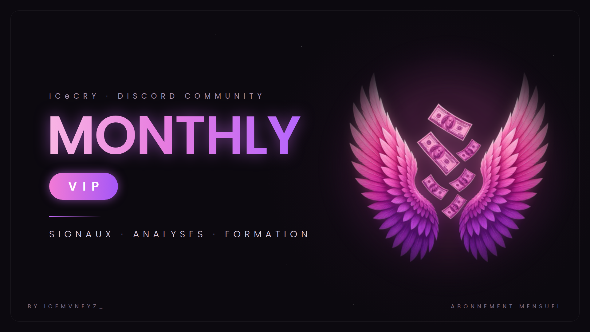 iCeCRY - VIP - Monthly