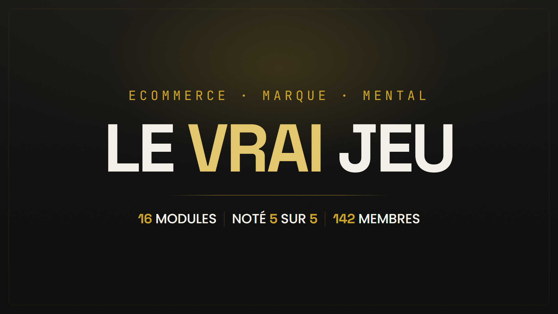 Le Vrai Jeu