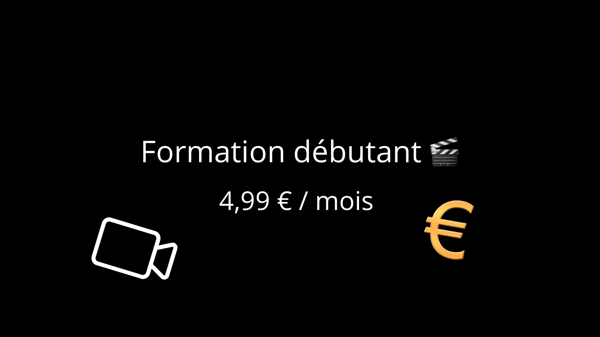 Formation débutant 🎬