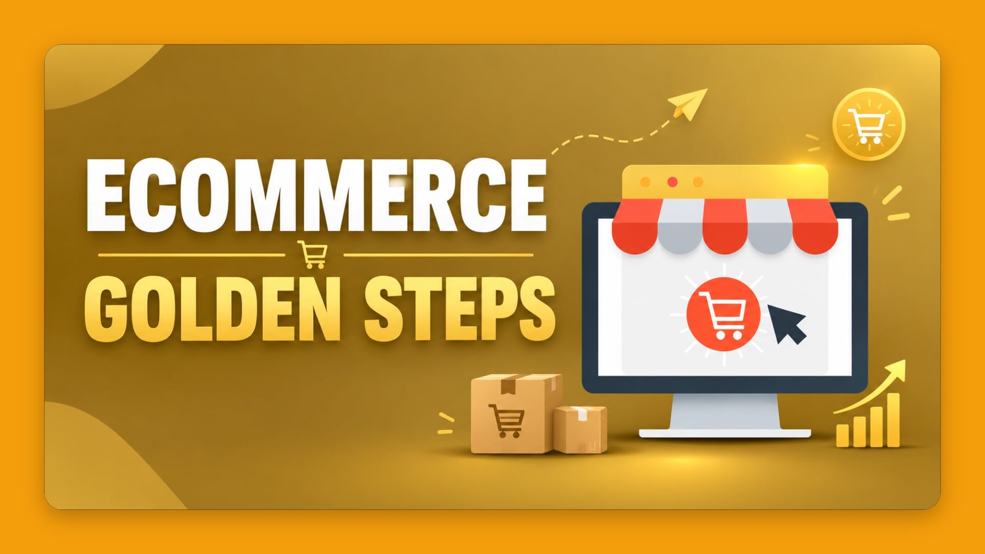 eCommerce Golden Steps