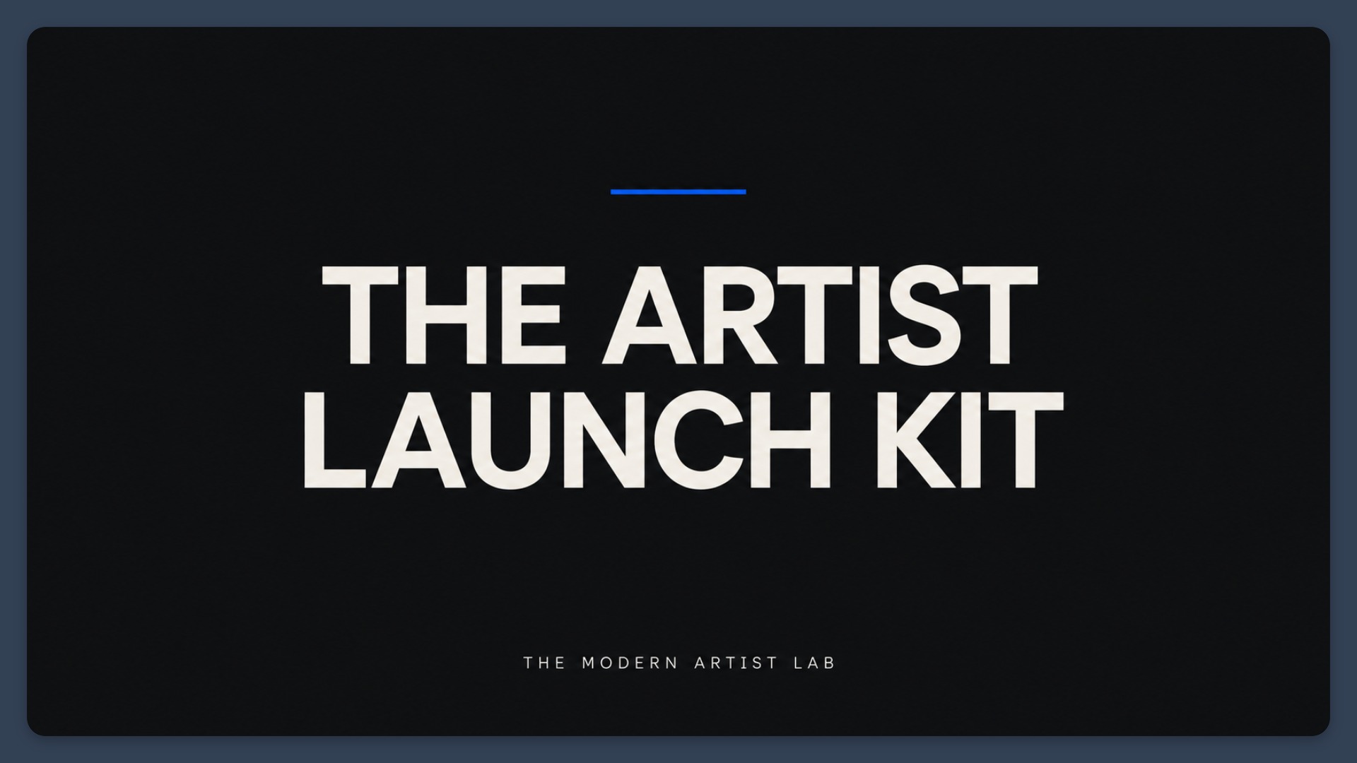 Artist Launch Kit