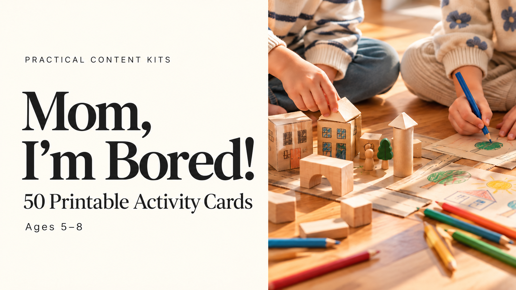 Mom, I’m Bored!