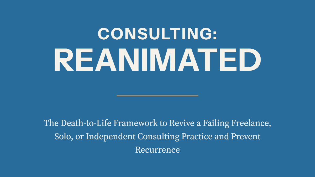 Consulting: Reanimated
