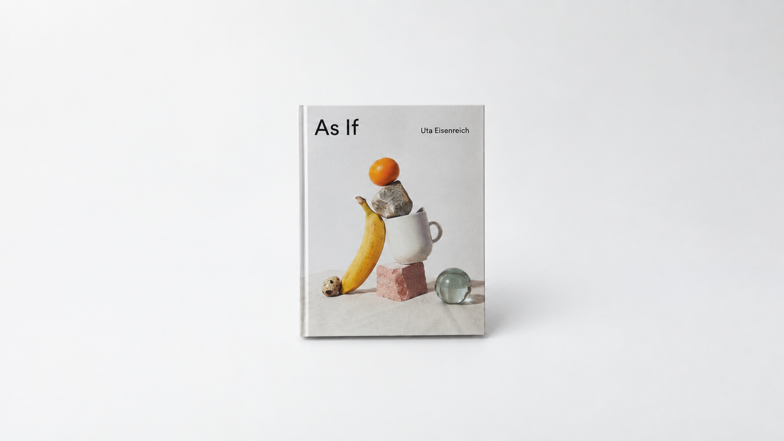 Uta Eisenreich: As If