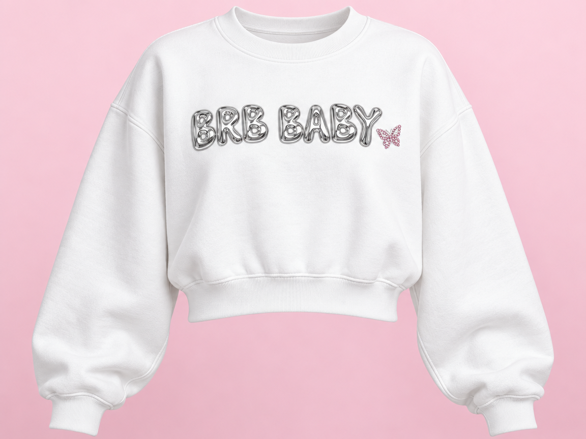 BRB BABY Crewneck